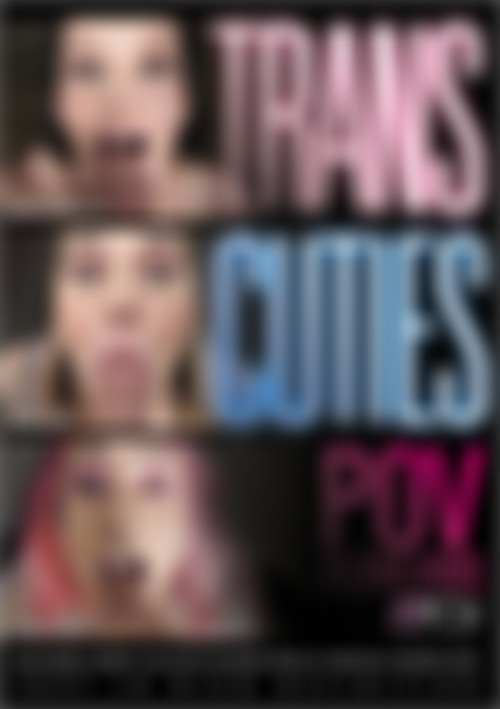 Trans Cuties POV Blowjobs front cover