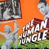 The Human Jungle [1954] / H264 / MKV / TV / SD / MP3 thumb