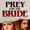 Prey for the Bride 2024 720p WEB h264-DiRT thumb