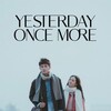 Yesterday Once More [2023] / H264 / MKV / WEB / 1080p / AAC / Chinese / Subs / Yoda thumb