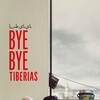 Bye Bye Tiberias [2024] / H264 / MKV / WEB / 1080p / AC3 / Subs / Slope thumb