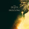 The Death of Dick Long [2019] / H264 / MKV / WEB / 1080p / AC3 / CMRG thumb