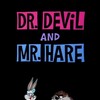 Dr. Devil and Mr. Hare [1964] / MPEG2 / MKV / DVD / SD / AC3 / Subs thumb