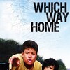 Which Way Home [2009] / H264 / MKV / WEB / 1080p / AAC / Subs thumb