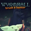 WYRMHALL Brush and Banter-TENOKE thumb