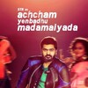 Achcham Yenbadhu Madamaiyada [2016] / H265 / MKV / WEB / 2160p / AC3 / Tamil / Subs / DTLegacy thumb