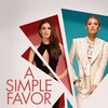 A Simple Favor [2018] / H264 / MKV / Blu-ray / SD / AC3 / Subs thumb