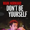 Amy Schumer Presents Mark Normand: Don't Be Yourself [2017] / H264 / MKV / WEB / 1080p / AC3 / Subs / TEPES thumb