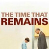 The Time That Remains [2009] / H264 / MKV / WEB / 1080p / AC3 / Cinefeel thumb