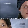 Between Worlds [2016] / H264 / MKV / WEB / 1080p / AC3 / Hebrew / Subs / TEPES thumb