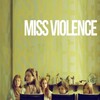 Miss Violence [2013] / H264 / MKV / WEB / 1080p / AC3 / Greek / SiGLA thumb