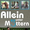 Allein unter Muettern 2011 German WEB H264-CLASSiCAL thumb