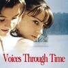 Voices Through Time [1997] / H264 / MKV / DVD / SD / AAC / Other thumb