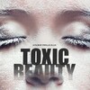 Toxic Beauty [2019] / H264 / MKV / WEB / 1080p / AC3 / Subs / DbS thumb