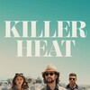 Killer Heat [2024] / H265 / MKV / WEB / 2160p / AC3 / FLUX thumb