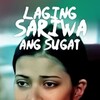 Laging sariwa ang sugat [1999] / H264 / MKV / WEB / SD / AAC / Tagalog / RSG thumb