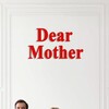 Dear Mother [2020] / H264 / MKV / Blu-ray / 1080p / DTS / French thumb