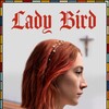 Lady Bird [2017] / H264 / MKV / WEB / 720p / AC3 / CMRG thumb