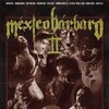 Mexico Barbaro 2 2017 GERMAN DUAL COMPLETE BLURAY-UNiVERSUM thumb