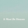 It Must Be Heaven [2019] / H264 / MKV / WEB / 1080p / AAC / Subs / KG thumb