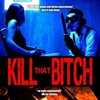 Kill That Bitch [2014] / H264 / MKV / DVD / SD / AC3 thumb