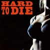 Hard to Die [1990] / H264 / MKV / DVD / SD / AC3 / HANDJOB thumb