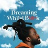 Dreaming Whilst Black (2023) S01 1080p AMZN WEBRiP x264 24-bit WAV-CREATiVE24 thumb