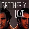 Brotherly Love [1985] / H264 / MKV / DVD / SD / AC3 / HANDJOB thumb