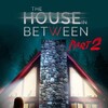 The House In Between: Part 2 [2022] / H264 / MKV / WEB / 1080p / AC3 / Subs / THR thumb