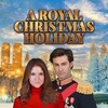 A Royal Christmas Holiday [2023] / H264 / MKV / WEB / 1080p / AC3 / Subs / FLUX thumb