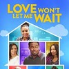 Love Wont Let Me Wait 2015 1080p WEB H264-SHIIIT thumb