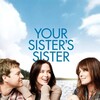 Your Sister's Sister [2011] / H264 / MKV / Blu-ray / 1080p / DTS / Subs thumb