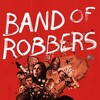 Band of Robbers [2016] / H264 / MKV / WEB / 1080p / AC3 / Subs / OnlyWeb thumb