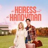 The Heiress and the Handyman [2024] / H264 / MKV / WEB / 1080p / AC3 / FLUX thumb