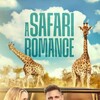 A Safari Romance [2023] / H264 / MKV / WEB / 1080p / AC3 / AOC thumb