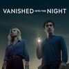 Vanished into the Night [2024] / H264 / MKV / WEB / 1080p / AC3 / Italian / Subs / FLUX thumb