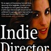 Indie Director [2013] / H264 / MKV / Blu-ray / 1080p / AC3 thumb