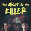 You Might Be the Killer [2019] / H264 / MKV / Blu-ray / 1080p / DTS / Subs thumb