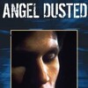 Angel Dusted [1981] / H264 / MKV / DVD / SD / AC3 / HANDJOB thumb