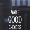 Make Good Choices Update v1 1 4-TENOKE thumb