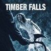 Timber Falls [2007] / H264 / MKV / Blu-ray / 1080p / AC3 / OFT thumb