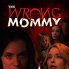 The Wrong Mommy [2019] / H264 / MKV / WEB / 720p / AC3 / Subs / ABM thumb