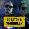 To Catch A Smuggler S06E05 720p WEB H264-SKYFiRE thumb