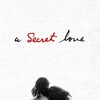 A Secret Love [2020] / H264 / MKV / WEB / 1080p / AC3 / Scene / METCON thumb