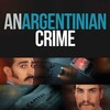 An Argentinian Crime [2022] / H264 / MKV / WEB / 1080p / AC3 / Spanish / Subs thumb