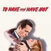 To Have and Have Not [1945] / H264 / MKV / Blu-ray / 1080p / FLAC / Subs / DON thumb