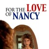 For the Love of Nancy [1994] / Xvid / MKV / Unknown / SD / MP3 thumb