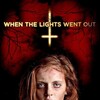 When the Lights Went Out [2012] / H264 / MKV / Blu-ray / 1080p / DTS / Subs / HDMaNiAcS thumb